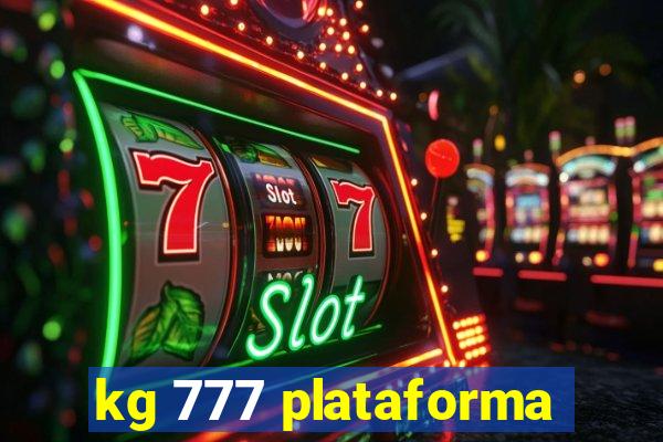 kg 777 plataforma